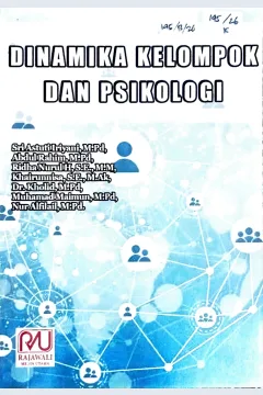 Cover Dinamika kelompok dan psikologi / Sri Astuti Iriyani, Abdul Rahim, Ridha Nurul, dkk; editor, Heronimus Delu Pingge