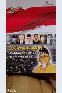 Cover Ensiklopedi  pahlawan semangat pahlawan perjuangan kemerdekaan / R. Toto Sugiharto, Kasimun, Atma Endris, R. Satmoko; editor, Anggraeni