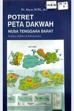 Cover Potret peta dakwah Nusa Tenggara Barat :  realitas, refleksi dan rekomendasi / Ahyar, Abdul Wahid, Suprapto, dkk; editor, Maliki