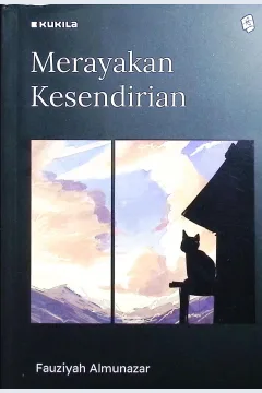 Cover Merayakan kesendirian / Fauziah Almunazar; penyunting, Firda Sulistiana