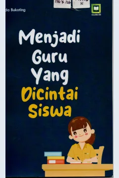 Cover Menjadi Guru Yang Dicintai Siswa / Sauda Bukoting