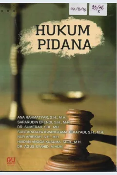 Cover Hukum Pidana / Ana Rahmatyar, S.H.,M.H. dkk