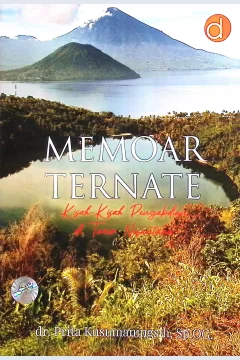 Cover Memoar Ternate kisah-kisah di timur nusantara / dr. Prita Kusumaningsih, Sp.OG