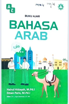 Cover Bahasa arab :  buku ajar / Hairul Hidayah, Ilman Paris; editor, Agus Satriawan