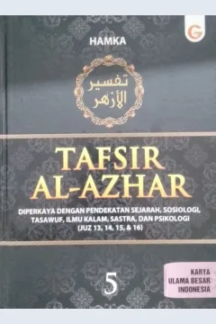 Cover Tafsir al-azhar jilid 5 :  diperkaya dengan pendekatan sejarah, sosiologi, tasawuf, imu kalam, sastra, dan psikologi (juz 13, 14, 15, & 16) / Hamka; penyunting, Kukuh Achdiat Subiantoro