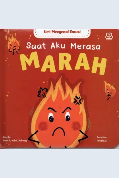 Cover Saat aku merasa marah / Putri P, M.Si., Psikolog
