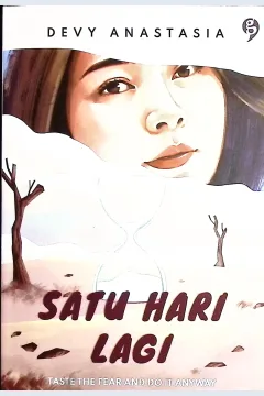 Cover Satu hari lagi / Devy Anastasia; Editor,; Raisa Wulan