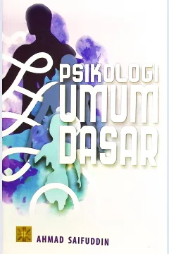 Cover Psikologi umum dasar / Ahmad Saifuddin