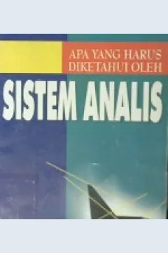 Cover Apa yang harus diketahui oleh sistem analisis / Edi Purwono