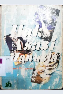 Cover Hak asasi manusia :  sebuah pengantar / editor, George Clak ; penerjemah, A. Hermaya