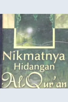 Cover Nikmatnya hidangan Al-Quran, / Dr. Aidh Bin Abdullah Al- Qarni,M.A. ; penerjemah, AM.Halim