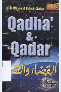 Cover Qadha dan qadar / Syaikh Muhammad Bin Shalih Al-Utsaimin ; penerjemah, Abu Idris