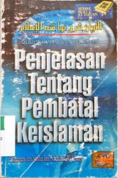 Cover Penjelasan tentang pembatal keislaman. / Muhammad Bin Abdul Wahhab