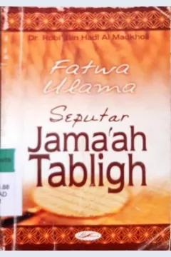 Cover Fatwa ulama seputar jama'ah tabligh / Rabi Bin Hadi Al-Madkhali ; penerjemah Abu Bakar