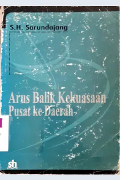Cover Arus balik kekuasaan pusat ke daerah / Sarundaeng