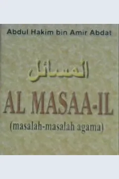 Cover Al Masaa-il :  Masalah - masalah agama  Jil. 4 / Abdul Hakim Bin Amir Abdat (Abu Unaisah)