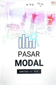 Cover Pasar modal / Santosa; editor, Ridha Nurul Hayati, Nurul Hayati Inddra Ningsih
