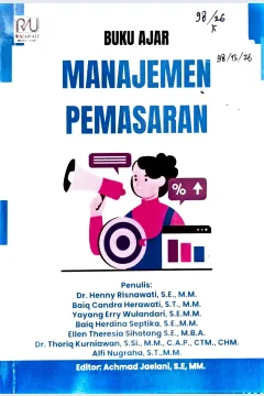 Cover Manajemen pemasaran buku ajar / Henny Risnawati, Baiq Candra Herawati, Yayang Erry Wulandari, dkk; editor, Achmad Jaelani