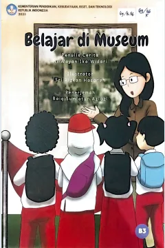 Cover Belajar di museum / Ni Wayan Ika Widari; editor, I Nyoman Cahyasabudhi Santosa, Mashur Hadi