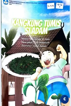 Cover Kangkung tumis si Adam / Akhi Dirman Al-Amin; editor, entra Nurani Setra, Akhi Dirman Al-Amin