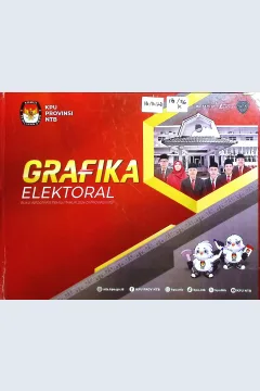 Cover Grafika elektoral buku infografis pemilu tahun 2024 di Provinsi NTB  / Komisi Pemilihan Umum NTB