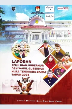 Cover Laporan pemilihan umum gubernur dan wakil gubernur Nusa Tenggara Barat tahun 2024  / Komisi Pemilihan Umum NTB