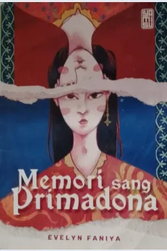 Cover Memori sang primadona / Evelyn Fania; penyunting, Widyawati Oktavia, Francisca Ratna