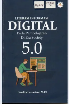Cover Literasi Informasi Digital Pada pembelajaran di Era Society 5.0 / Nurlita Lestariani, M.Pd
