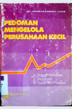 Cover Pedoman mengelola perusahaan kecil / Ir. Singgih Wibowo, Ir. Murdinah, Ir. Yusro Nuri Fawzya