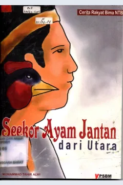 Cover Seekor ayam jantan dar utara / Muhammad Tahir Alwi