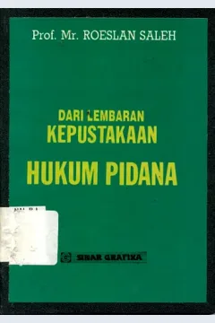 Cover Dari lembaran kepustakaan hukum pidana / Roeslan Saleh