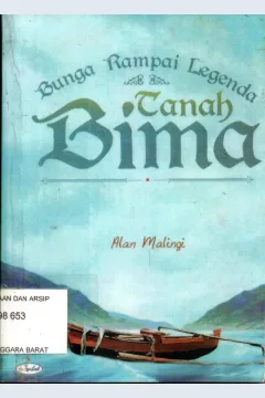 Cover Legenda tanah bima bunga rampai / Alan Malingi