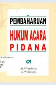Cover Pembaharuan hukum acara pidana,  / Al. Wisnubroto, G. Widiartana
