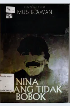 Cover Nina yang tidak bobok  kumpulan puisi / Musbiawan ; editor Epul Sapturi