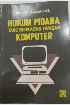 Cover Hukum pidana yang berkaitan dengan komputer / Dr. Andi Hamzah, SH.