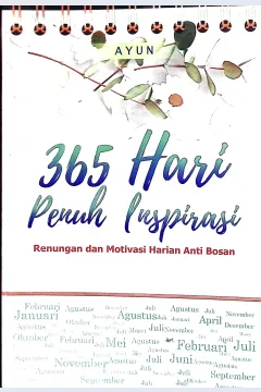 Cover Tiga ratus enam puluh lima hari Penuh Inspirasi / Ayun; editor, Utami