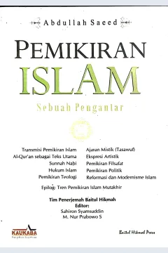 Cover Pemikiran Islam sebuah pengantar / Abdullah Saeed; editor, Sahiron Syamsuddin, M. Sur Prabowo S