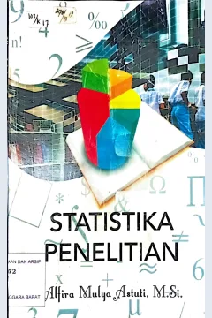Cover Statistika penelitian / / Alfira Mulya Astuti, M.Si. Editor, Muhammad Amalahanif; Nurul Imtihan, M.Pd.