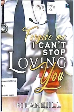 Cover Forgive me, l can’t stop loveling you jenis potensial untuk produk kesehatan dan pertanian di Nusa Tenggara Barat dan Bali / Nilaneiill