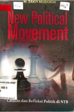 Cover New political movemen  catatan dan refleksi politik di NTB / M. Zakiy Mubarok