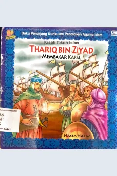 Cover Thariq Bin Ziyad Membakar Kapal kisah tokoh islam  / Nasim Halim