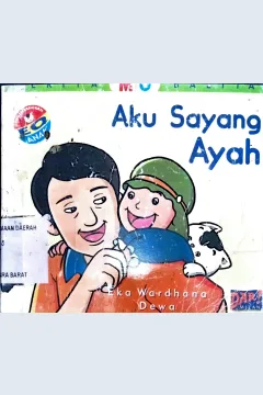 Cover Aku sayang ayah / Eka Wardhana Dewa