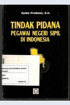 Cover Tindak pidana pegawai negeri sipil di Indonesia / Djoko Prakoso