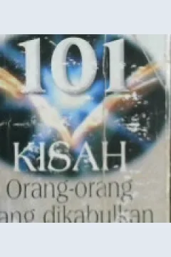Cover Seratus satu kisah orang-orang yang dikabulkan doanya, / Majdi Fathi As-Sayyid ; penerjemah, Abdul Somad