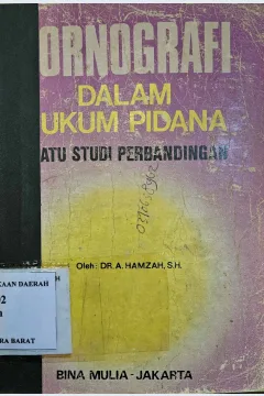 Cover Pornografi dalam hukum pidana / Hamzah