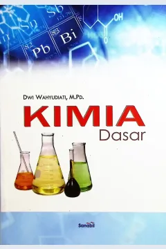 Cover Kimia dasar / Dwi Wahyudiati; editor, H. Adi Fadli