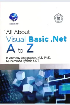 Cover All About Visual Basic.NET A to Z / Anthony Anggrawan, Muhammad Syahrir; editor, Erang Risanto