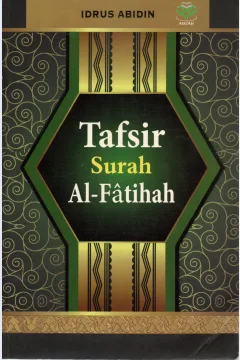 Cover Tafsir surah Al Fatihah / Idrus Abidin