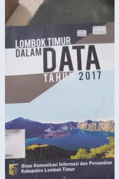 Cover Lombok Timur Dalam Data Tahun 2017 / Dinas Komunikasi Informasi dan Persandian Kabupaten Lombok Timur