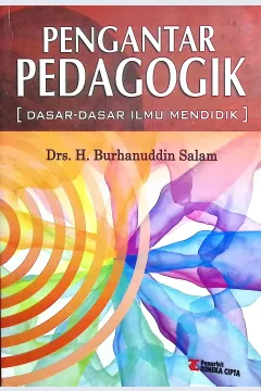 Cover Pengantar pedagogik dasar-dasar ilmu mendidik / Burhanuddin Salam